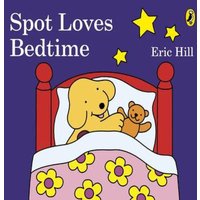 Eric Hill Spot Loves Bedtime Board book Book