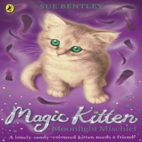 Sue Bentley Magic Kitten: Moonlight Mischief Paperback Book