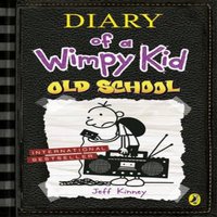 Jeff Kinney Diary of a Wimpy Kid: Old School (Book 10) Paperback