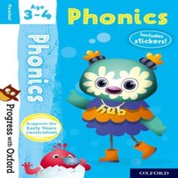 Fiona Undrill Progress with Oxford: Progress with Oxford: Phonics Age 3-4