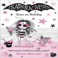 Harriet Muncaster Isadora Moon Goes on Holiday Paperback Book
