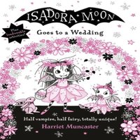 Harriet Muncaster Isadora Moon Goes to a Wedding Hardback Book