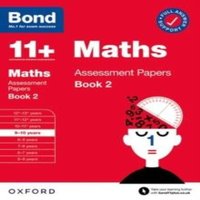J M Bond Bond 11+ Maths Assessment Papers 9-10 Years Book 2: For 11+ GL