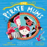 Jodie Lancet-Grant The Pirate Mums Paperback Book