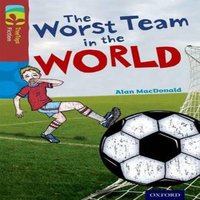 Alan MacDonald Oxford Reading Tree TreeTops Fiction: Level 15: The Worst Team in
