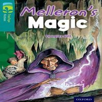 Douglas Hill Oxford Reading Tree TreeTops Fiction: Level 16: Melleron's Magic