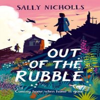 Sally Nicholls Super-Readable Rollercoaster: Out of the Rubble Multiple-component
