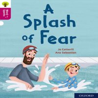 Jo Cotterill Oxford Reading Tree Word Sparks: Level 10: A Splash of Fear