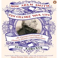 Russ Roberts How Adam Smith Can Change Your Life Paperback Book