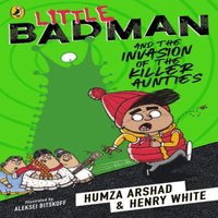 Henry White Little Badman & the Invasion of the Killer Aunties Paperback Book