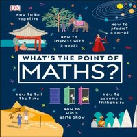DK What's the Point of Maths? Hardback Book