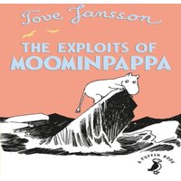 Tove Jansson The Exploits of Moominpappa Paperback Book
