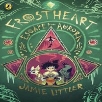 Jamie Littler Frostheart 2 : Escape from Aurora Paperback Book
