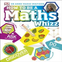 DK How to be a Maths Whizz Hardback Book