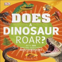 DK Does a Dinosaur Roar? Hardback Book
