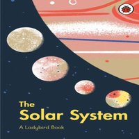 Stuart Atkinson Ladybird Book: The Solar System Hardback