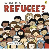 Elise Gravel What Is A Refugee? Paperback Book