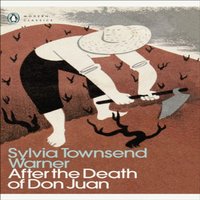 Sylvia Townsend Warner After the Death of Don Juan Paperback Book