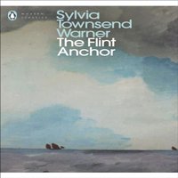 Sylvia Townsend Warner The Flint Anchor Paperback Book