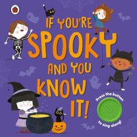 Ladybird If You're Spooky & You Know It : A Halloween sound button book