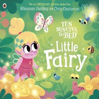 Rhiannon Fielding Ten Minutes to Bed: Little Fairy Paperback Book