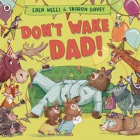Eden Wells Don't Wake Dad Paperback Book