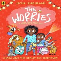 Jion Sheibani Worries: Shara & the Really Big Sleepover Paperback Book