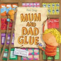 Kes Gray Mum & Dad Glue Paperback Book