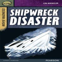 Lou Kuenzler Rapid Stage 9 Set B: Movie Madness: Shipwreck Disaster Paperback Book