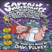 Dav Pilkey Captain Underpants & the Invasion of the Incredibly Naughty