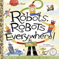 Sue Fliess Robots, Robots Everywhere Hardback Book