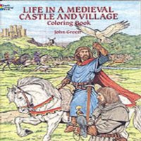 John Green Life in a Medieval Castle Coloring Book Paperback