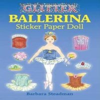 Barbara Steadman Glitter Ballerina Sticker Paper Doll Paperback Book