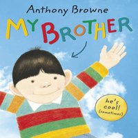 Anthony Browne My Brother Paperback Book