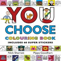 Pippa Goodhart You Choose: Colouring Book with Stickers : A new story every time
