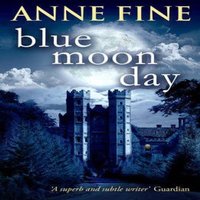 Anne Fine Blue Moon Day Paperback Book