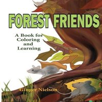 Ginger Nielson Forest Friends: A book for coloring & learning Paperback