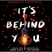 Kathryn Foxfield It's Behind You Paperback Book