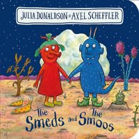 Julia Donaldson The Smeds & the Smoos BB Board book Book