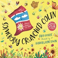 Sarah Roberts Somebody Crunched Colin Paperback Book