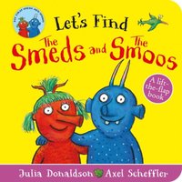 Julia Donaldson Let's Find Smeds & Smoos Board book Book