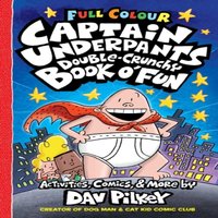 Dav Pilkey Captain Underpants Double Crunchy Book o'Fun (Full Colour) Paperback