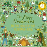 Hattie Grylls The Story Orchestra: In the Hall of the Mountain King Hardback Book