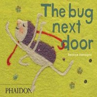 Beatrice Alemagna The Bug Next Door Hardcover Book