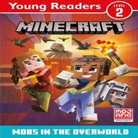 Mojang AB Minecraft Young Readers: Mobs in the Overworld Paperback Book