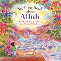Sara Khan My First Book About Allah Board book