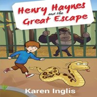 Karen Inglis Henry Haynes & the Great Escape Book