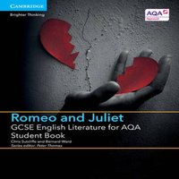 Bernard Ward GCSE English Literature for AQA Romeo & Juliet Student Book