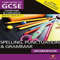 Kate Woodford SPELLING, PUNCTUATION & GRAMMAR: WORKBOOK: - the ideal way to