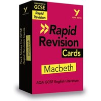 Susannah White York Notes RAPID AQA GCSE (Revision Cards) Macbeth - for 2026